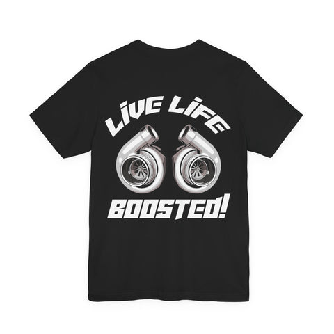 Live Life Boosted Tee