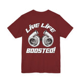 Live Life Boosted Tee
