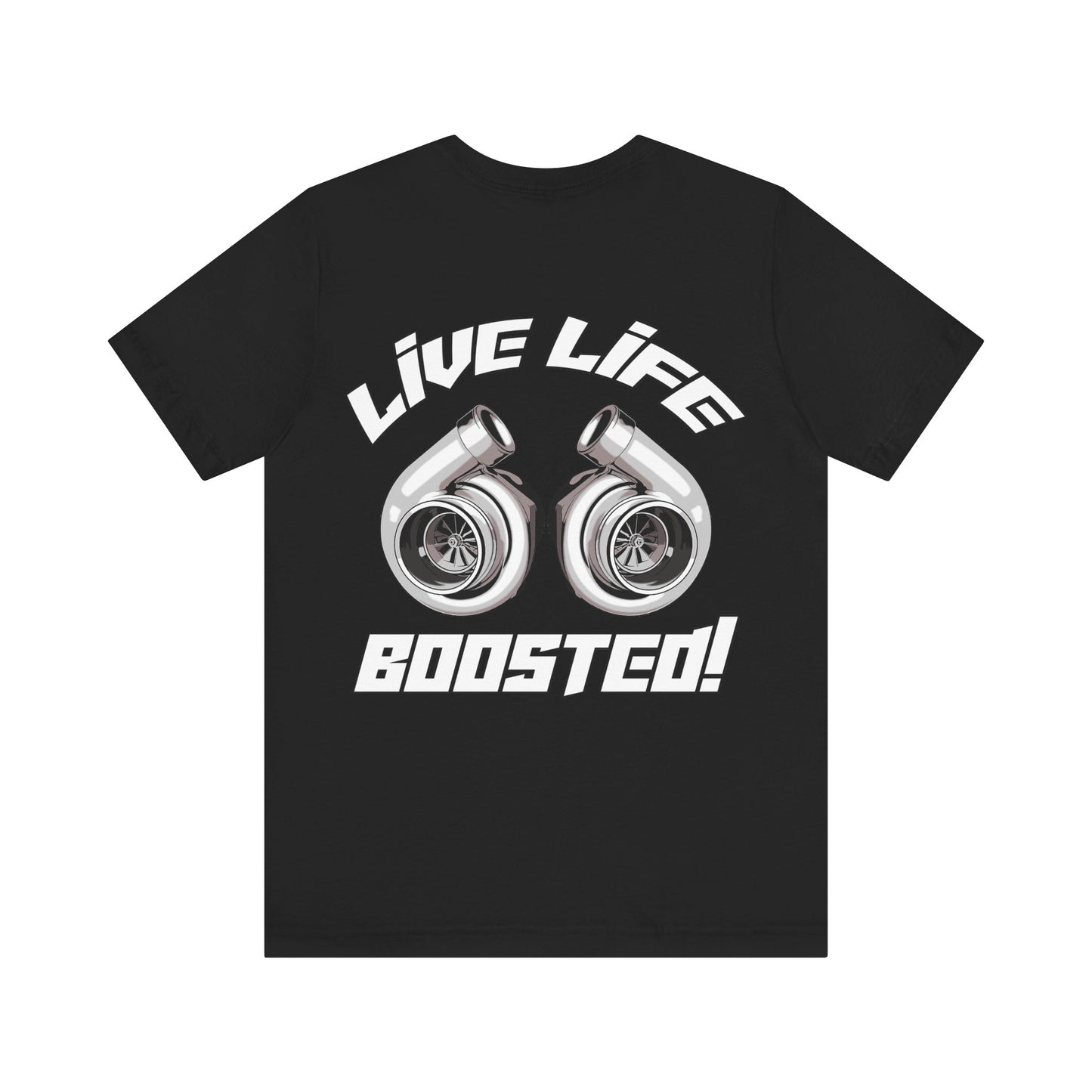 Live Life Boosted Tee