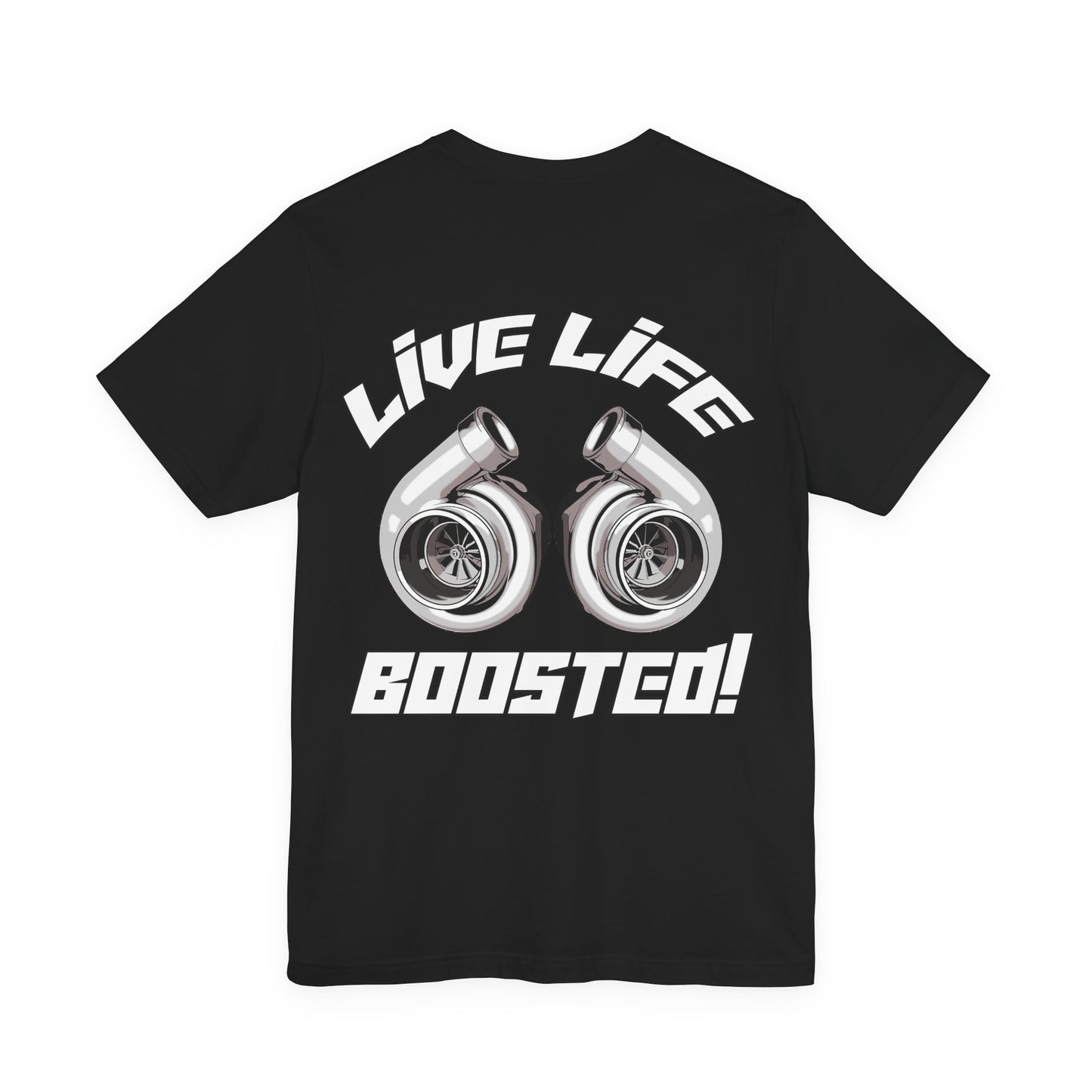 Live Life Boosted Tee