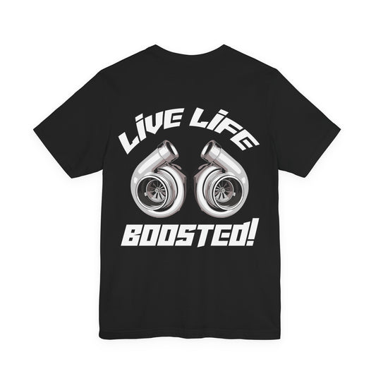 Live Life Boosted Tee